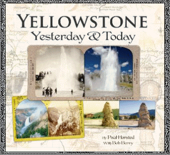 picture of Yellowstone Yesterday and Today Book by Horsted & Berry